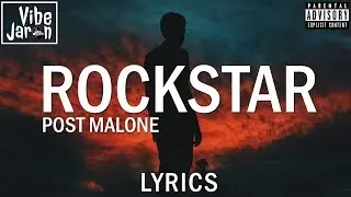 Post Malone - Rockstar ft. 21 Savage Lyrics (Dylan Matthew Remix)