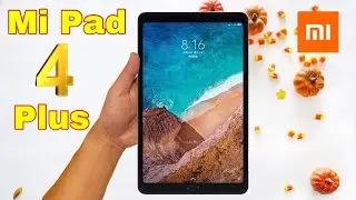 Unboxing Xiaomi Mi Pad 4 Plus