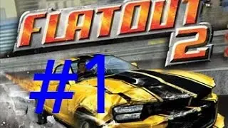 Прохождение FlatOut 2 - 1 [ начало ]