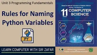 Rules for Naming Python Variables | Unit 3 Programming Fundamental | Class 11 Computer Science | NBF