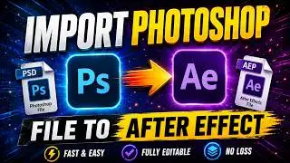 Import Photoshop Layers into After Effects | Editable PSD Workflow