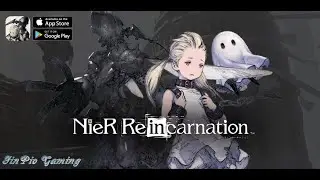 NieR Re[in]carnation - Android Gameplay / IOS