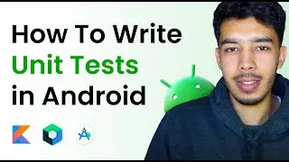 How to Write Unit Tests for your Android Apps