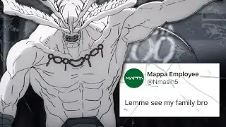 Mappa Animators Be Like…