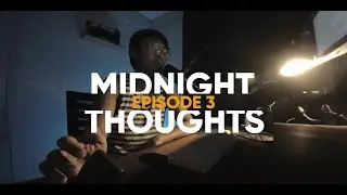 Midnight Thoughts EP3: 90s Kid
