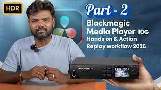 Media Player 10G  | Hands on & Action Replay Workflow 2026 | Part 2