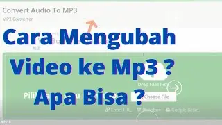 Cara Merubah Video Jadi Musik Tanpa Aplikasi, Cara Mengubah Video mp4 ke Musik Mp3 tanpa Aplikasi