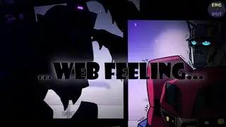 /Transformers/Animated/Web of Feelings/Gacha/My AU/Meme/(Rus sub/Eng sub)/