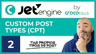 Custom Post Types with Jet Engine for WordPress - Jet Engine Course #2 - Tutorial in Spanish