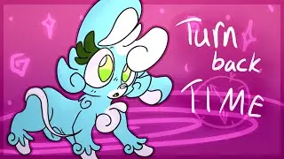 Turn Back Time [Animation]