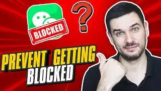 How to Prevent Your WeChat Account from Being Blocked!