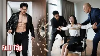 Chiến Thần Cuồng Long ẩn thân suốt 3 năm, ngày tái xuất bắt gặp vị hôn thê bị bắt nạt và cái kết