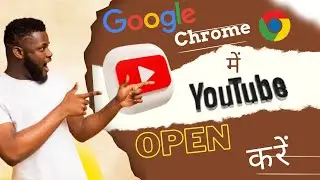 HOW TO GET YouTube ON CHROME - Tips & Tricks |  How to get YouTube on Chrome