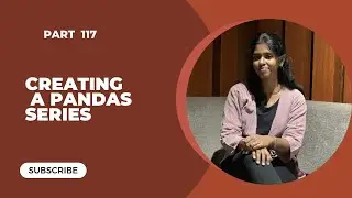 📌 Part 117 – Creating a Pandas Series in Python | Pandas Tutorial