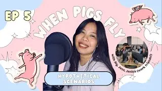 When Pigs Fly Season 2 Episode 5 - Hypothetical Scenarios