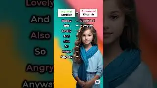Normal English vs Advanced English #improveenglish #esllearners #learnenglish