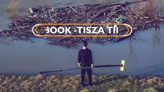 Tisza Tidy Up /Összefogás a Tiszta Tisza-partért/