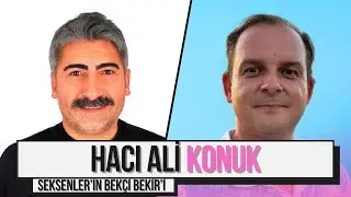 SEKSENLER’in BEKÇİ BEKİR’i ANLATIYOR! / İşte Hayat: Hacı Ali Konuk