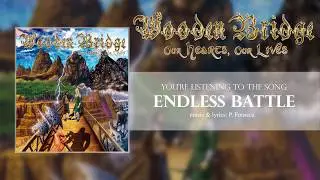 WOODEN BRIDGE - 10 - Endless Battle (