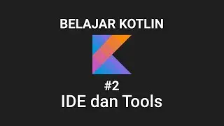 Belajar Kotlin: IDE dan Tools