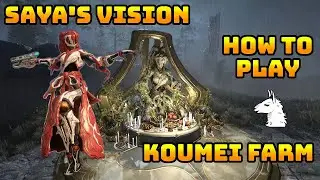Let's Play Warframe - Saya's Vision Mission (How to Play) Koumei Farm - Koumei and the Five Fates