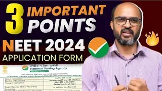 3 VERY IMPORTANT Points Regarding NEET 2024 Application Form!! 