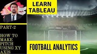 LEARN TABLEAU FOR SPORTS ANALYTICS || CREATING PITCHES