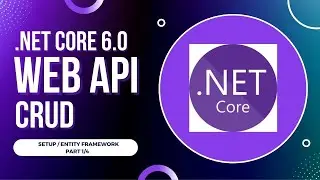 How to Create a CRUD Application in .NET Core 6.0 Web API (1/4)