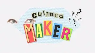 Cultura maker: você sabe o que é?