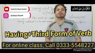 Having + Third form of Verb | By Syed Ali Raza Kazmi