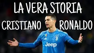 LA VERA STORIA DI CRISTIANO RONALDO - CR7