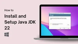 How to Install and Setup Java JDK 22 on Windows 11