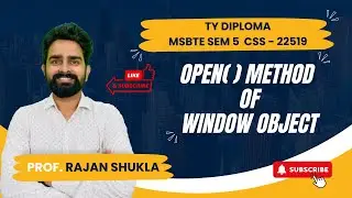 Open() method of Window Object | MSBTE SEM 5 - CSS - 22519 | FOR FOR IT / CO / AIML | TY DIPLOMA