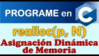 Asignación dinámica de memoria (realloc)