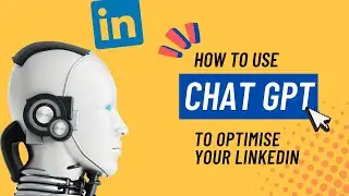 Optimize Your LinkedIn Profile with AI Tools | ChatGPT Tutorial