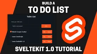 Build a To Do List With SvelteKit 1.0 (Beginner SvelteKit 1.0 Tutorial)