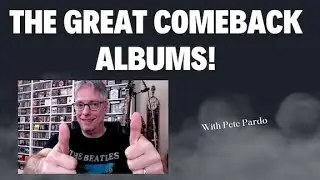 The Great Comeback Albums- Day 2