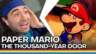 Our Reaction to Paper Mario: The Thousand-Year Door!