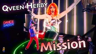 Mission 🚀 Qveen Herby //  in Beat Saber // Mixed Reality // MMD