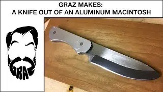 Graz Makes: A Knife out of an Old Mac and 1084 Steel!