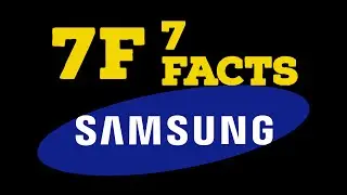 7 Facts | Samsung