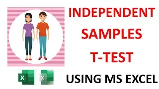 Independent Samples T-Test Using MS Excel