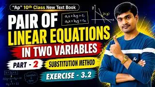 Pair of Linear Equations in Two Variables Part - 2 I 10th Class Maths I AP New Text Book/CBSE/NCERT