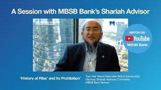 Sesi Bersama Penasihat Syariah MBSB Bank - Episod 4