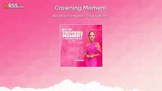 Recovering from Pageantry | Crowning Moment