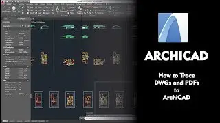 ArchiCAD Tutorial   How to Trace DWGs and PDFs to ArchiCAD