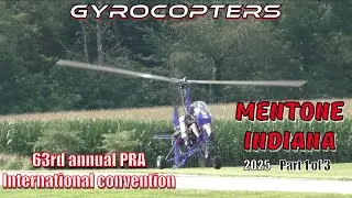 Gyrocopters at the 63rd annual PRA International Convention Mentone Indiana (part 1 of 3)