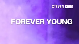 Steven Roho - Forever young