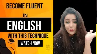 Solve your English fluency issue with this technique.