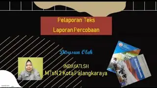 Pelaporan Teks Laporan Percobaan